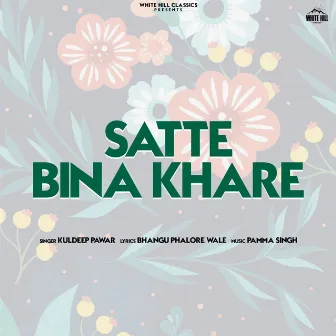 Satte Bina Khare by Unknown Artist