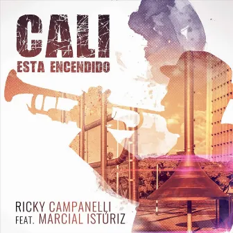 Cali Esta Encendido by Ricky Campanelli