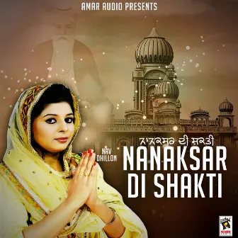 Nanaksar Di Shakti by Nav Dhillon