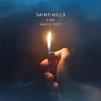 Fire (Radio Edit) by saint hills