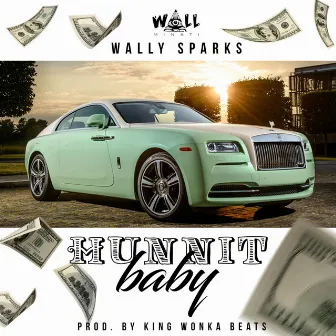 Hunnit Baby by Wally Sparks