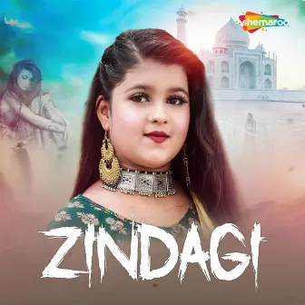 Zindagi by Sneha Raj