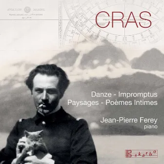 Cras: Piano Works by Jean Cras