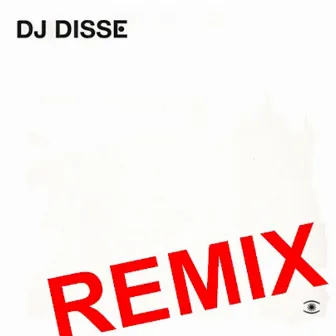 Special Remixes EP by DJ Disse