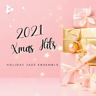 2021 Xmas Hits by Holiday Jazz Ensemble