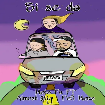 SI SE DA by Meta Fu