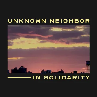 Unknown Neighbor In Solidarity by Jonny Sum