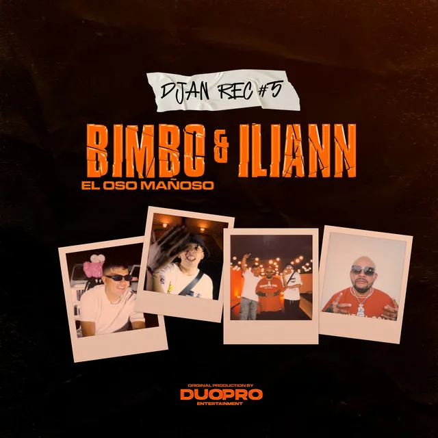 DJAN REC #5 (Bimbo El Oso Mañoso & Iliann)