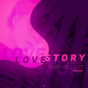 Love Story (Radio Edit) by RHM Project