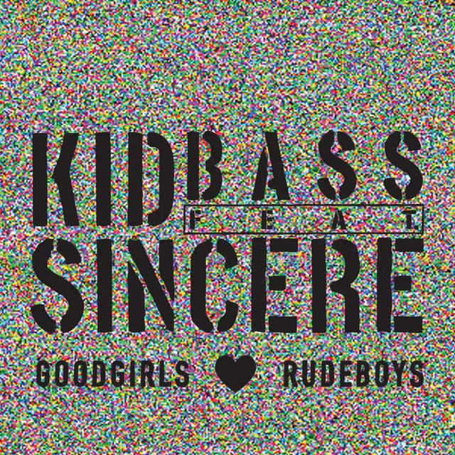 Goodgirls Love Rudeboys (feat. Sincere) - Original Club Mix