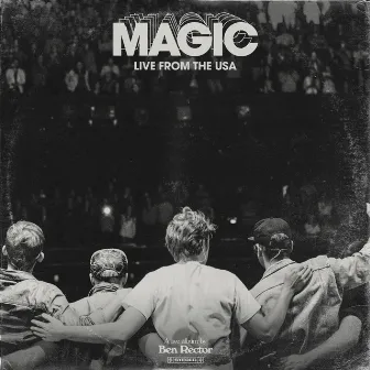 MAGIC: Live from the USA by Ben Rector