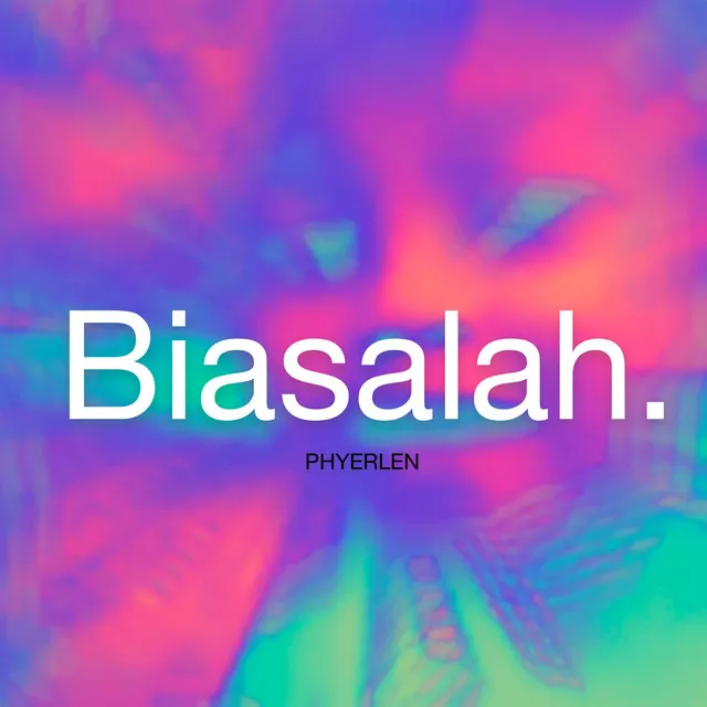 Biasalah.