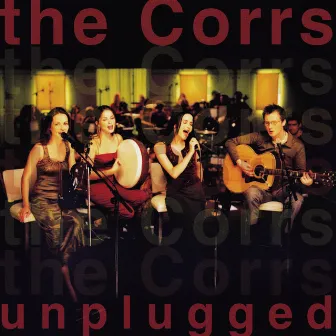 The Corrs Unplugged by The Corrs