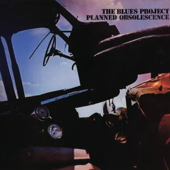 Planned Obsolescence by The Blues Project