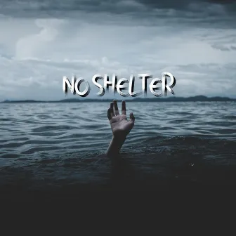 No Shelter by Dissown