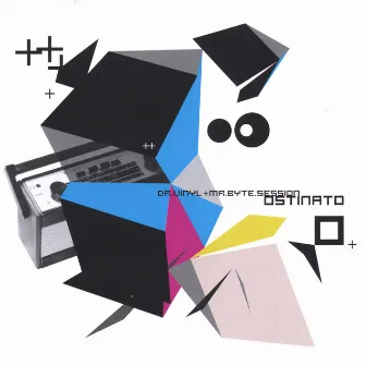 Dr.Vinyl & Mr.Byte by Ostinato