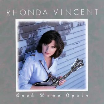 Back Home Again by Rhonda Vincent