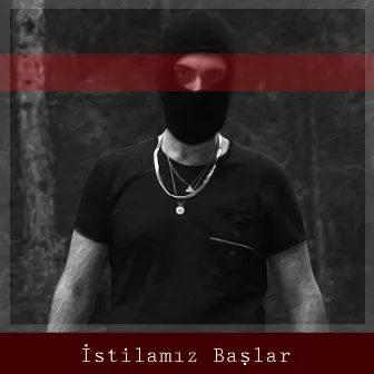 İstilamız Başlar by MRF