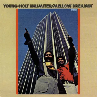 Mellow Dreamin' by Young-Holt Unlimited