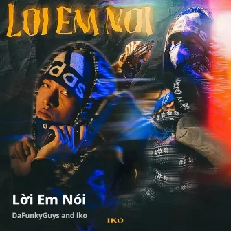 Lời Em Nói by Funky Guys