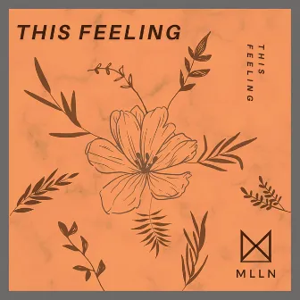 This Feeling by MLLN