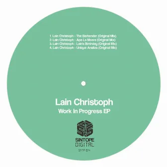 Work In Progress EP by Lain Christoph