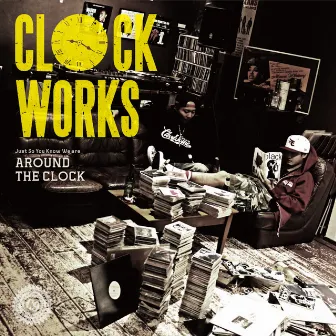 CLOCK WORKS by AROUND THE CLOCK