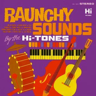 Raunchy Sounds by The Hi-Tones