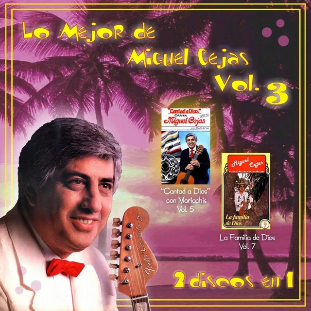 Lo Mejor de Miguel Cejas, Vol. 3