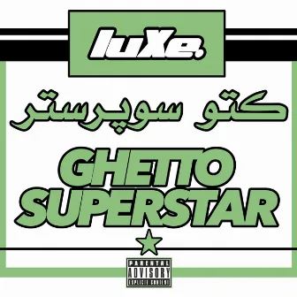 Ghetto Superstar by luXe Timeless