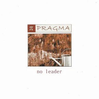 No Leader by Pragma