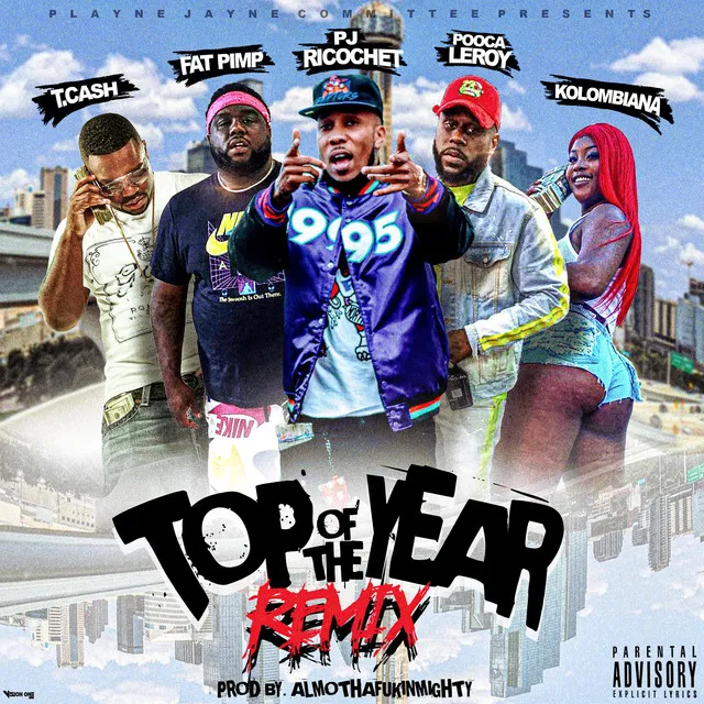 Top Of The Year Remix (Fat Pimp, Kolombiana, T Cash, Pooca Leroy) [Radio] - Remix