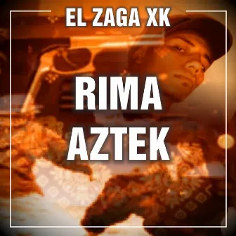 Rima Aztek by El Zaga Xk