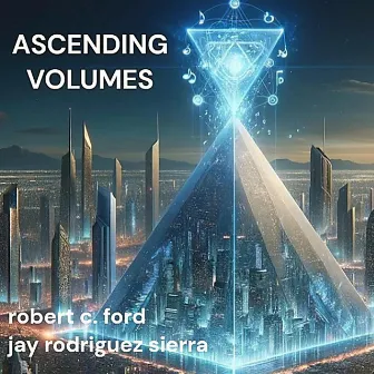 Ascending Volumes by Robert C. Ford