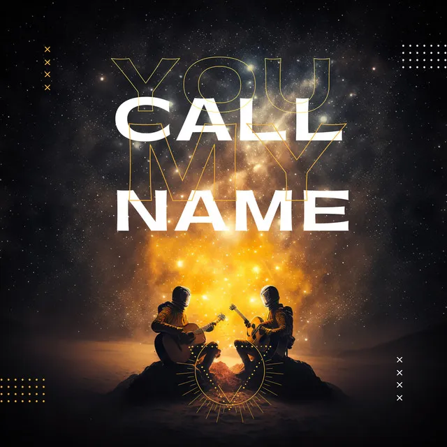 You Call My Name