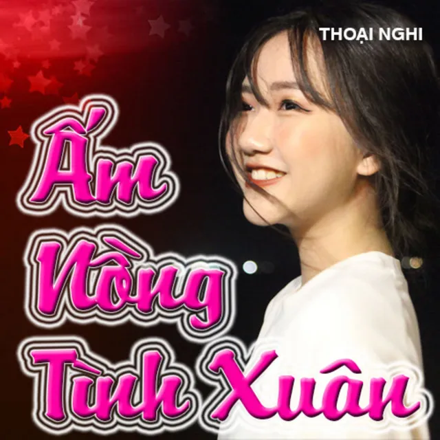 Ấm Nồng Tình Xuân