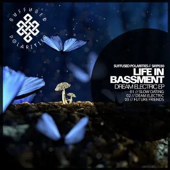 Dream Electric by Life in Bassment