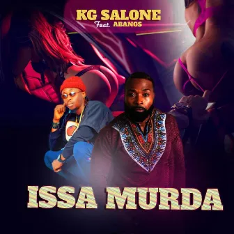 Issa Murda by KG Salone