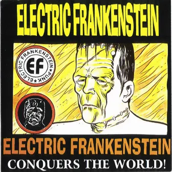 Conquers The World by Electric Frankenstein