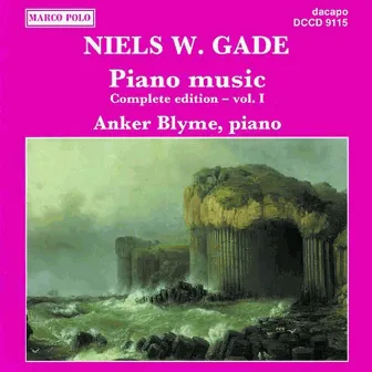 Gade, N.: Piano Music, Vol. 1 by Anker Blyme