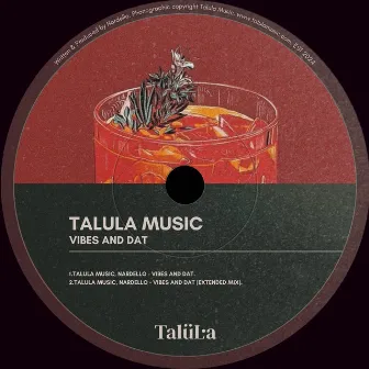 Vibes And Dat by Talula Music