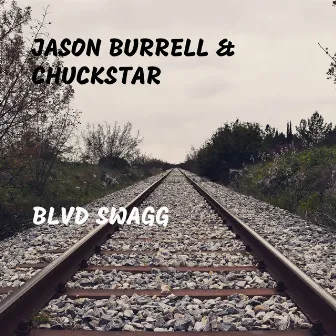 Blvd Swagg by Jason Burrell