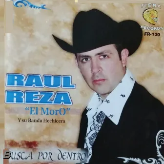 Busca Por Dentro by Raul Reza El Moro