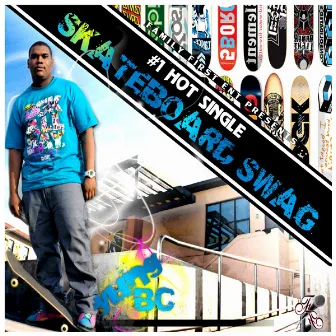 Skateboard Swag by 