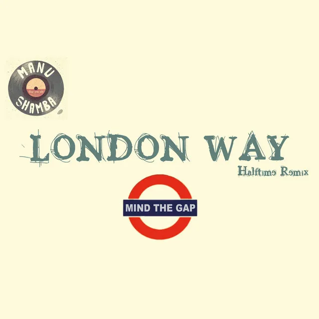 London Way - Halftime Remix