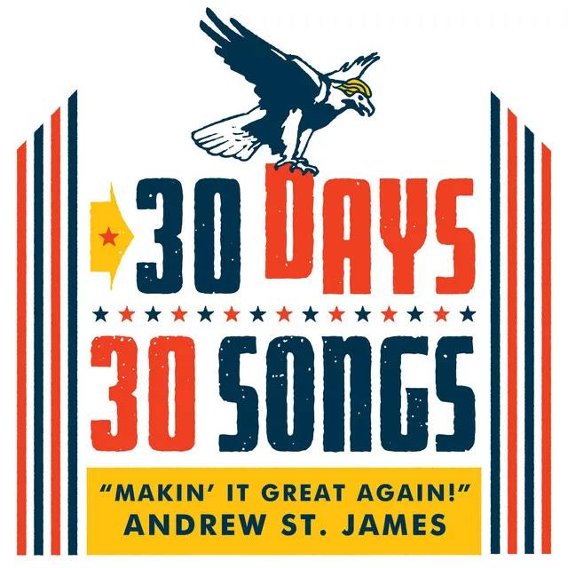 Makin' It Great Again! (30 Days, 30 Songs)