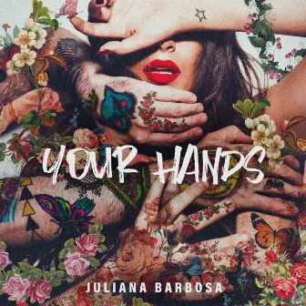 Your Hands by Juliana Barbosa