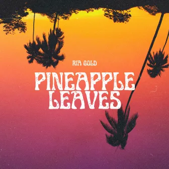 Pineapple Leaves by Ria Gold