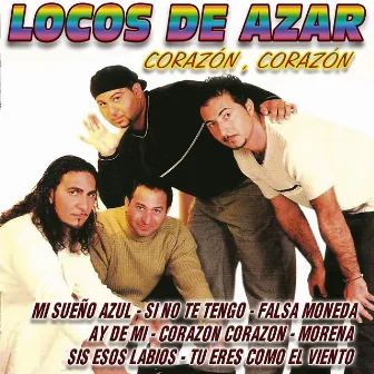 Corazon Corazon by Locos De Azar