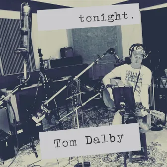 Tonight by Tom Dalby